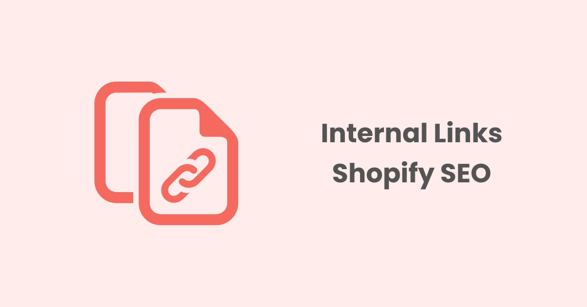 internal links shopify seo